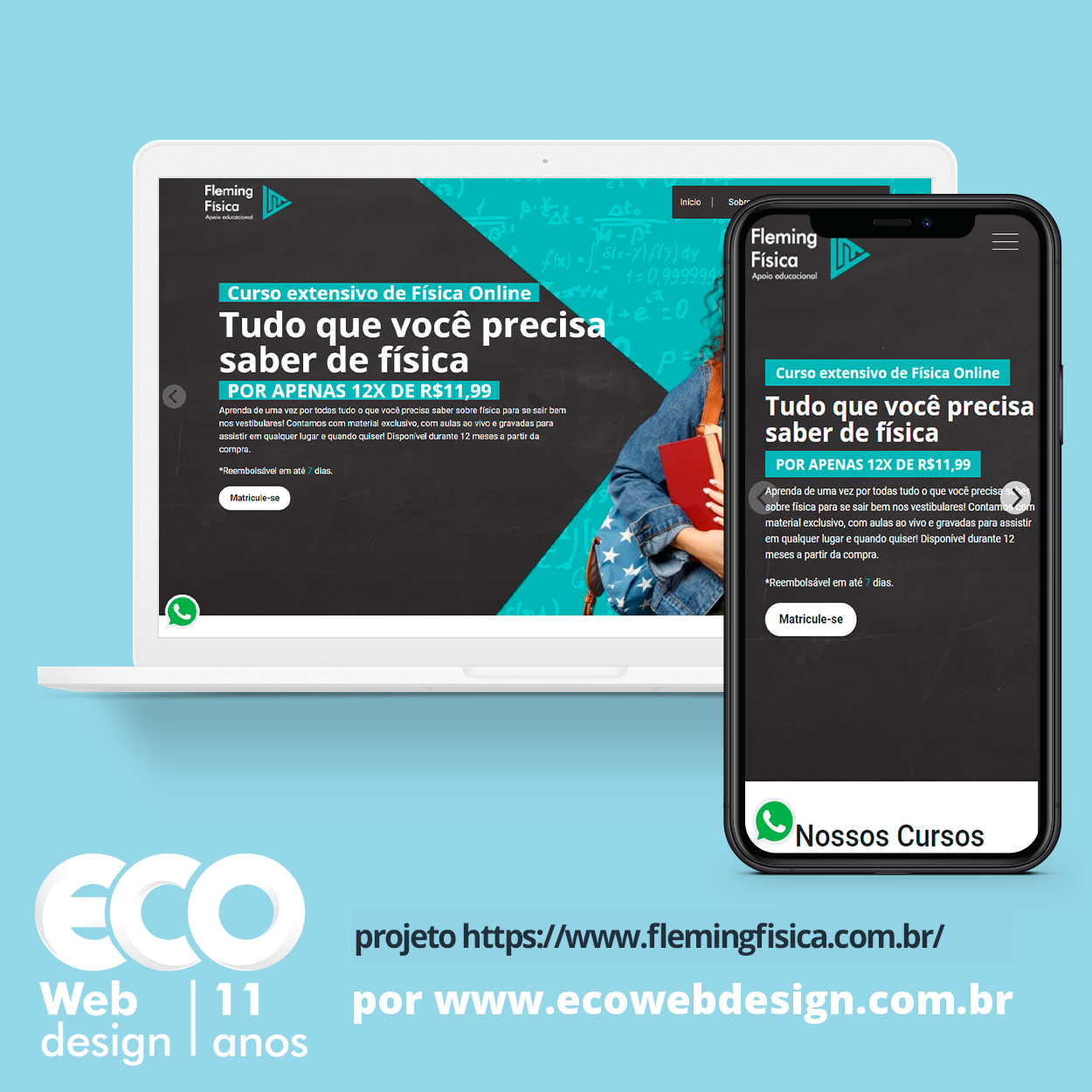 Imagem de         • Site institucional para empresa especializada em cursos e aulasde Física com os principais sistemas de ensino do país.- Fleming Física